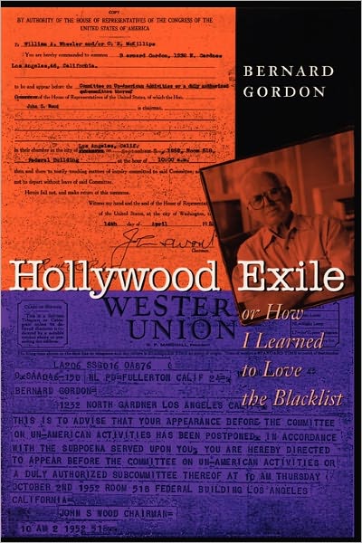 Cover for Bernard Gordon · Hollywood Exile, or How I Learned to Love the Blacklist - Texas Film and Media Studies Series (Paperback Book) (2001)