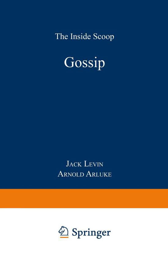 Cover for Jack Levin · Gossip: The Inside Scoop (Paperback Book) [Softcover reprint of the original 1st ed. 1987 edition] (1987)