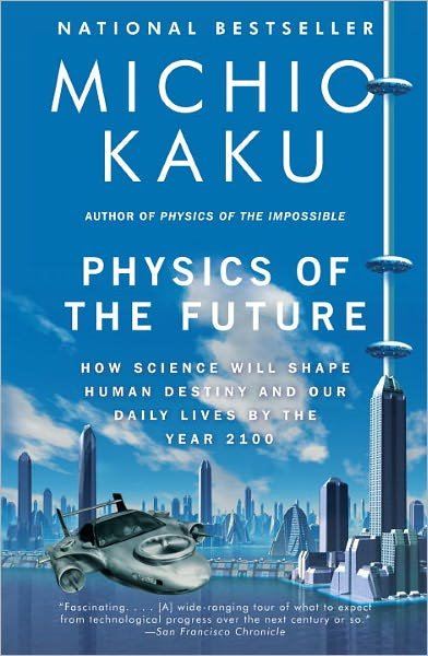 Cover for Michio Kaku · Physics of the Future (Paperback Book) (2012)