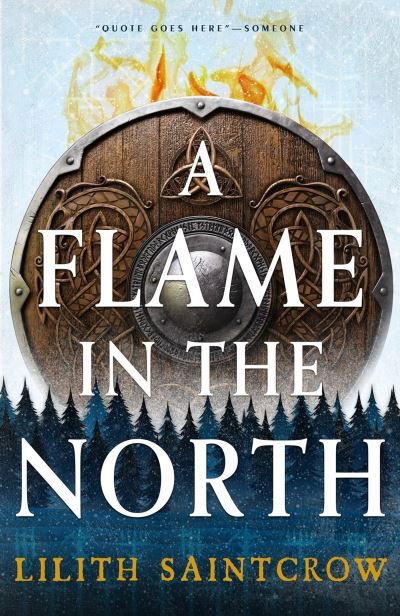 A Flame in the North - Lilith Saintcrow - Books - Little, Brown & Company - 9780316440332 - February 29, 2024