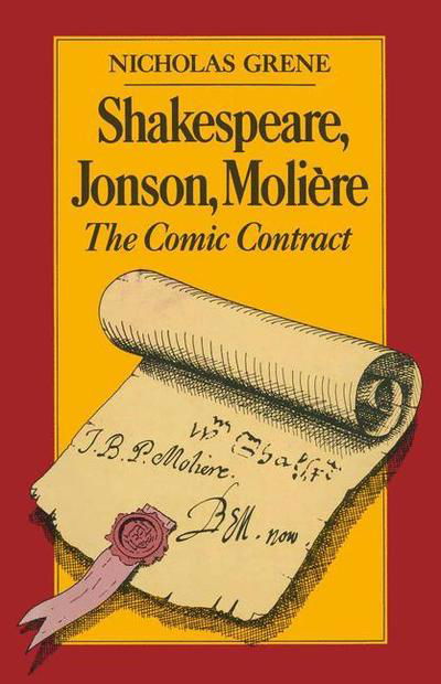 Cover for Nicholas Grene · Shakespeare, Jonson, Moliere: The Comic Contract (Paperback Book) [New edition] (1985)