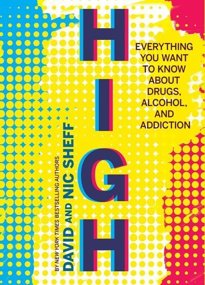 Cover for David Sheff · High: Everything You Want to Know About Drugs, Alcohol, and Addiction (Pocketbok) (2020)
