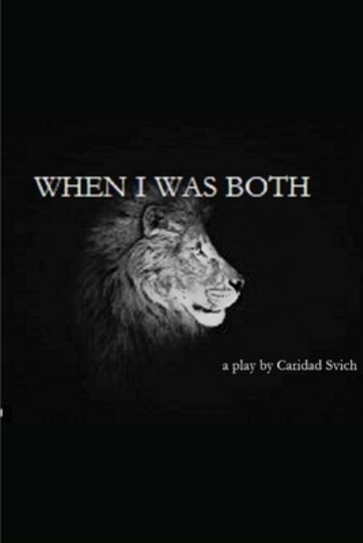 Cover for Caridad Svich · When I Was Both (Taschenbuch) (2018)