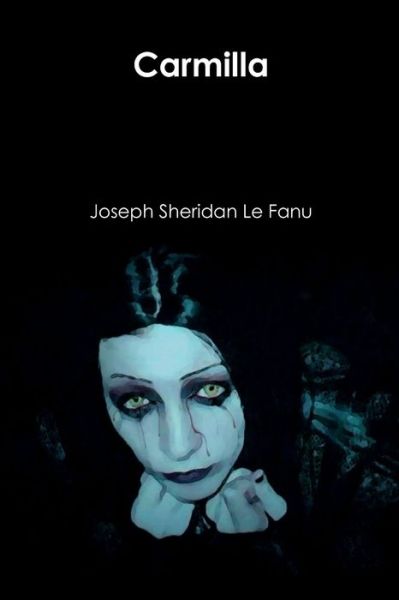 Cover for Joseph Sheridan Le Fanu · Carmilla (Paperback Book) (2019)