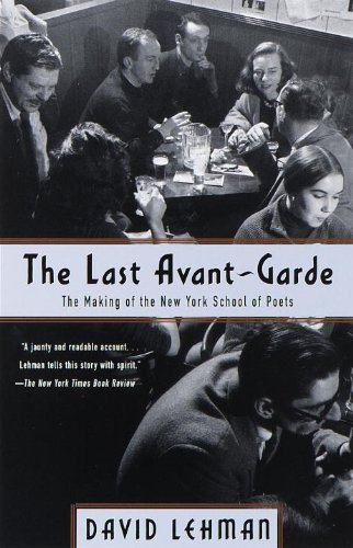 Cover for David Lehman · The Last Avant-Garde: The Making of the New York School of Poets (Paperback Book) [10.10.1999 edition] (1999)