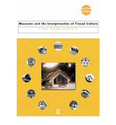 Cover for Eilean Hooper-Greenhill · Museums and the Interpretation of Visual Culture - Museum Meanings (Paperback Bog) (2000)