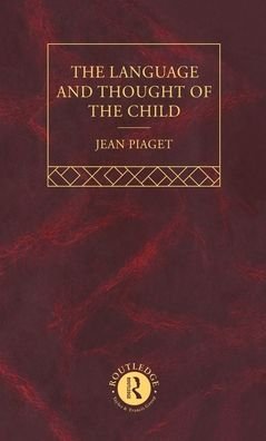 Cover for Jean Piaget · Language and Thought of the Child: Selected Works vol 5 (Hardcover Book) (1997)