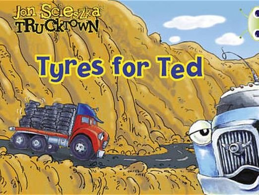 Bug Club Guided Fiction Reception Lilac Trucktown: Tyres for Ted - BUG CLUB - Jon Scieszka - Livros - Pearson Education Limited - 9780435914332 - 1 de setembro de 2010