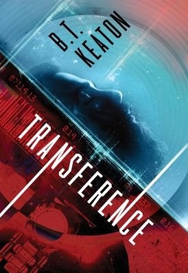 Cover for B T Keaton · Transference (Hardcover Book) (2020)