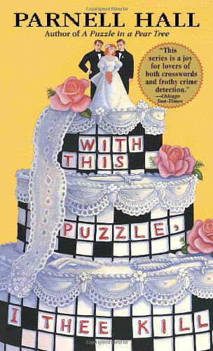 Cover for Parnell Hall · With This Puzzle, I Thee Kill: a Puzzle Lady Mystery (Puzzle Lady Mysteries) (Paperback Book) (2004)