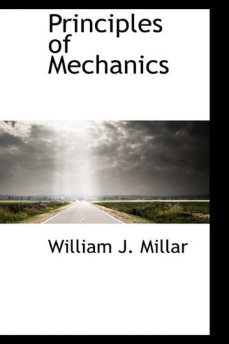 Cover for William J. Millar · Principles of Mechanics (Paperback Book) (2008)