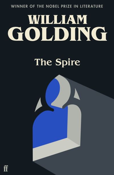 The Spire: Introduced by Benjamin Myers - William Golding - Bøger - Faber & Faber - 9780571362332 - 7. oktober 2021