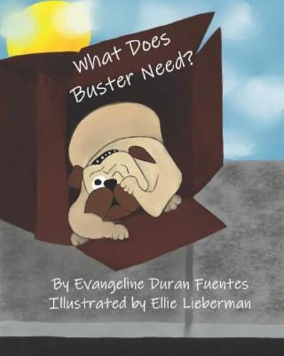 Cover for Evangeline Duran Fuentes · What Does Buster Need? (Paperback Book) (2019)