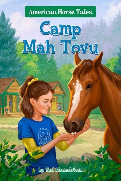 Cover for Yael Mermelstein · Camp Mah Tovu #4 - American Horse Tales (Pocketbok) (2021)