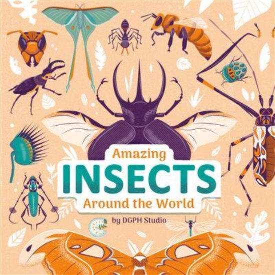 Amazing Insects Around the World - DGPH Stufio - Bøger - Penguin Putnam Inc - 9780593522332 - 28. marts 2023