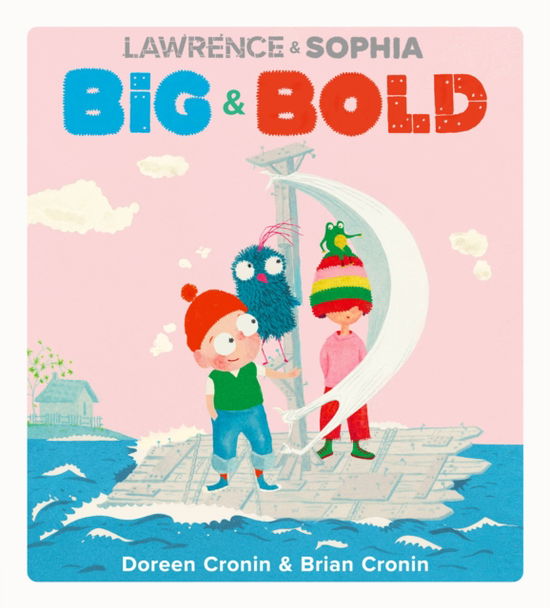 Cover for Doreen Cronin · Lawrence &amp; Sophia: Big &amp; Bold (Hardcover Book) (2025)