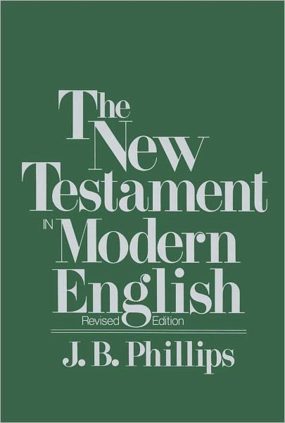 Cover for J.B. Phillips · The New Testament in Modern English (Paperback Book) [Revised edition] (1996)