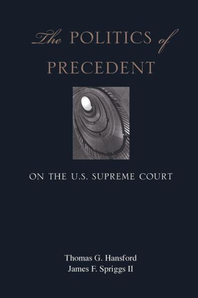 Cover for Thomas G. Hansford · The Politics of Precedent on the U.S. Supreme Court (Paperback Book) (2008)