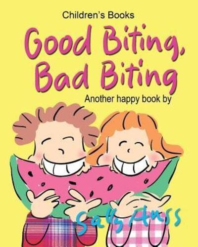 Cover for Sally Huss · Good Biting, Bad Biting (Paperback Book) (2016)