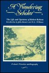A Wandering Scholar: The Life and Opinions of Robert Roberts - Robert Roberts - Books - University of Wales Press - 9780708311332 - December 1, 1991