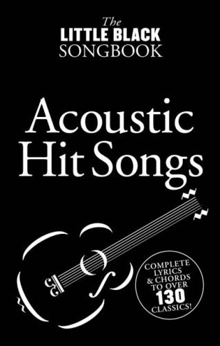 The Little Black Songbook: Acoustic Hits - Tom Farncombe - Books - Hal Leonard Europe Limited - 9780711942332 - November 30, 2005