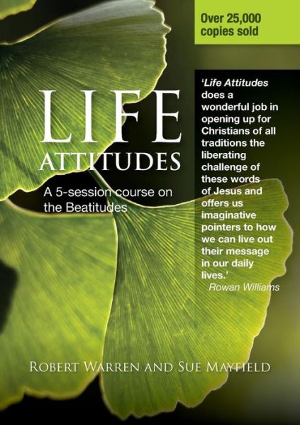 Cover for Robert Warren · Life Attitudes: a Five-session Course on the Beatitudes for Lent (Paperback Book) (2010)