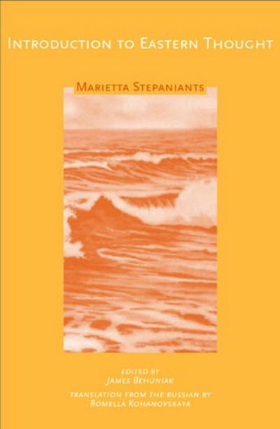 Cover for Marietta Stepaniants · Introduction to Eastern Thought (Gebundenes Buch) (2002)