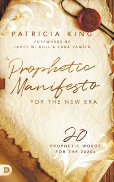 Cover for Patricia King · A Prophetic Manifesto for the New Era: 20 Prophetic Words for the 2020s (Hardcover Book) (2020)