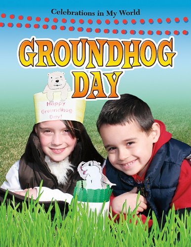 Cover for Lynn Peppas · Groundhog Day (Celebrations in My World) (Paperback Book) (2010)