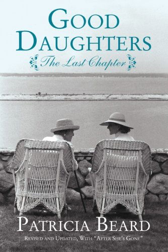 Cover for Patricia Beard · Good Daughters: the Last Chapter (Paperback Book) (2014)