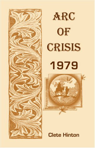 Cover for Clete Hinton · Arc of Crisis 1979 (Paperback Book) (2009)