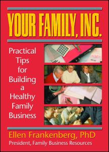 Cover for Trepper, Terry S (Western Michigan University, USA) · Your Family, Inc.: Practical Tips for Building a Healthy Family Business (Hardcover Book) (1999)