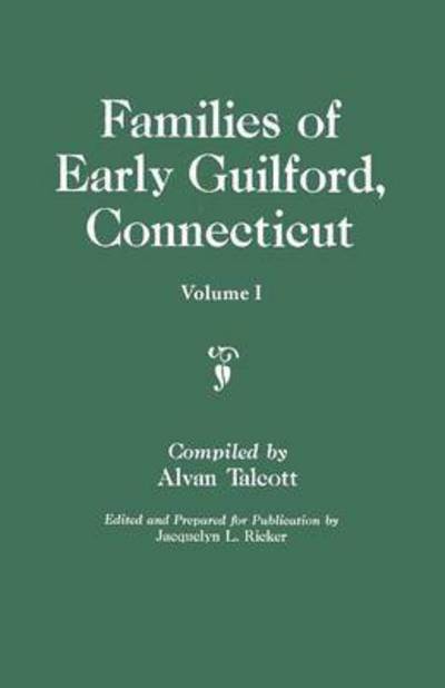 Cover for Jacquelyn Ladd Ricker · Families of Early Guilford, Connecticut. One Volume Bound in Two. Volume I (Paperback Book) (2010)