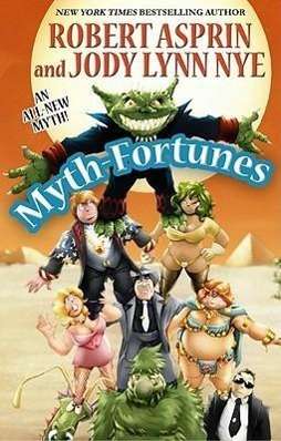 Myth-Fortunes SC - Robert Asprin - Kirjat - Wildside Press - 9780809573332 - tiistai 11. marraskuuta 2008