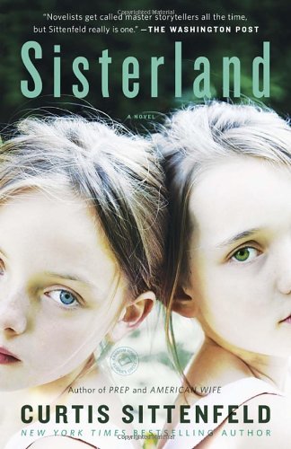 Cover for Curtis Sittenfeld · Sisterland: a Novel (Taschenbuch) [Reprint edition] (2014)