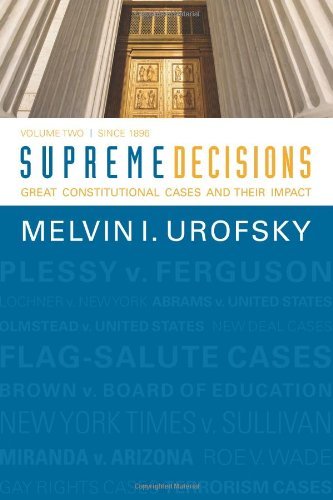Cover for Urofsky, Professor of History and Public Policy Melvin I (Virginia Commonwealth University) · Supreme Decisions, Volume 2: Great Constitutional Cases and Their Impact, Volume Two: Since 1896 (Taschenbuch) (2012)