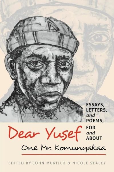Cover for John Murillo · Dear Yusef: Essays, Letters, and Poems, for and about One Mr. Komunyakaa (Gebundenes Buch) (2024)