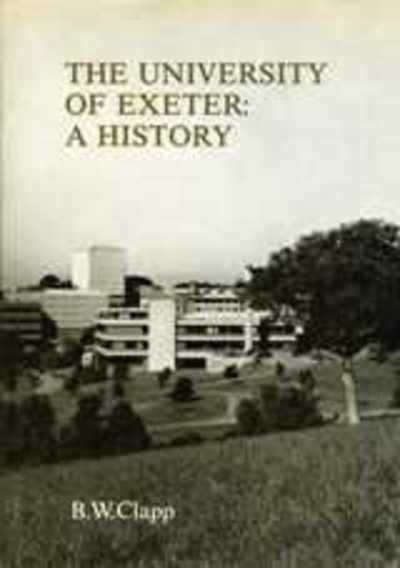 Cover for B.W. Clapp · The University Of Exeter: A History (Hardcover Book) (1982)