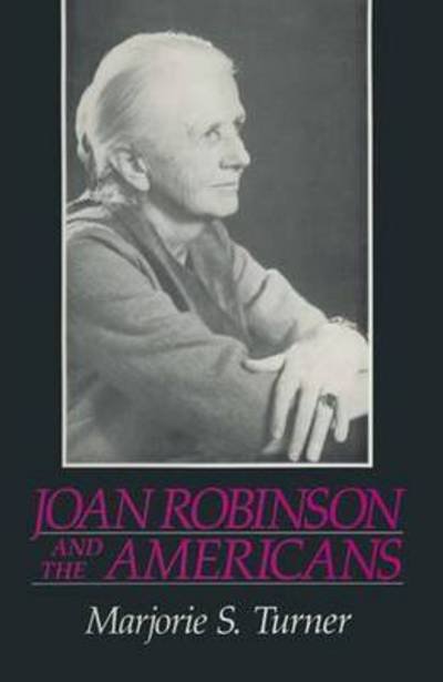 Cover for Marjorie Shepherd Turner · Joan Robinson and the Americans (Inbunden Bok) (1989)