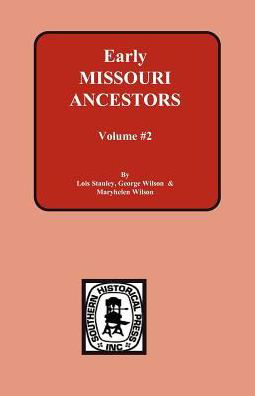 Cover for Lois Stanley · Early Missouri Ancestors (Paperback Book) (2012)