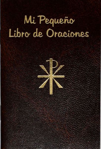 Cover for Lawrence Lovasik · Pequeno Libro De Oraciones (Paperback Book) (2004)