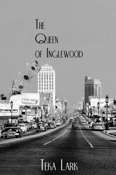 Cover for Teka Lark · The Queen of Inglewood (Paperback Bog) (2017)