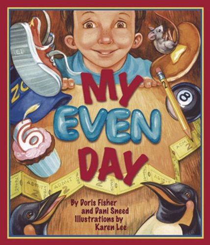 My Even Day - Dani Sneed - Książki - Sylvan Dell Publishing - 9780977742332 - 10 września 2007