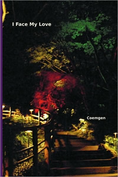 Cover for Coemgen · I Face My Love (Paperback Book) (2010)
