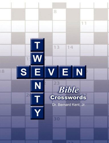 Cover for Dr. Bernard Kent · Twenty-seven Bible Crosswords (Taschenbuch) (2009)