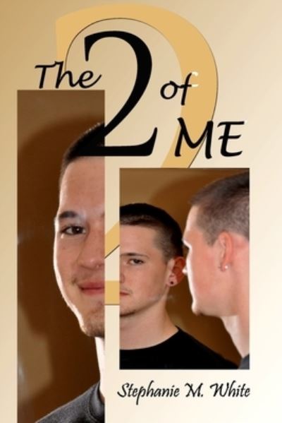 Cover for Stephanie M White · The Two of Me (Paperback Book) (2011)