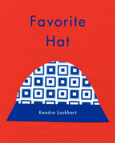 Cover for Kendra Lockhart · Favorite Hat (Paperback Book) (2010)