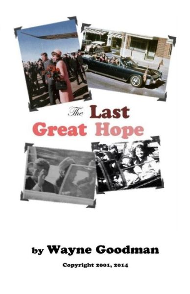 Cover for Wayne Goodman · The Last Great Hope (Paperback Book) (2015)