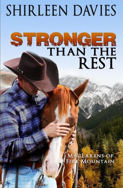 Cover for Shirleen Davies · Stronger Than the Rest: Book Four, Maclarens of Fire Mountain (Volume 4) (Paperback Book) (2014)