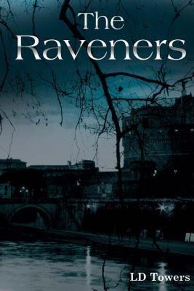 Cover for LD Towers · The Raveners (Paperback Bog) (2016)